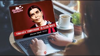 Adoração Infantil  O computador de Ellen White  2122023 [upl. by Wieche]