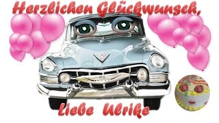 Herzlichen Glückwunsch zum Geburtstag liebe ULRIKE [upl. by Anovad949]