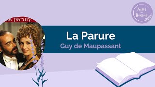 La Parure Guy de Maupassant [upl. by Enoed]