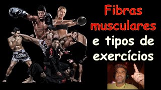 Fibras musculares e tipos de exercícios [upl. by Cohn]