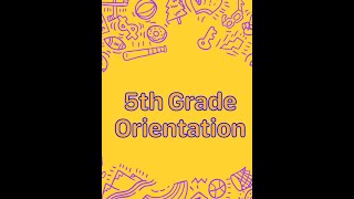 5th Grade Orientation 2021 [upl. by Tena498]