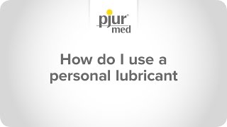 How do I use a PERSONAL LUBRICANT [upl. by Rojas6]