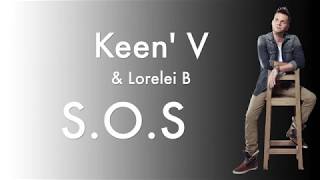 Keen V  S O S Ft Lorelei B vidéo Lyrics Officielle [upl. by Colombi]