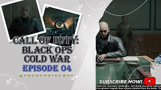 Call of Duty Black Ops Cold War  EPISODE 04 [upl. by Dareg63]