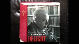 Delight JB Priestley [upl. by Dedric621]