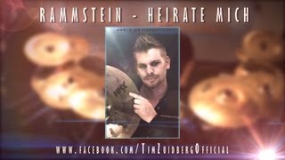 Tim ZuidbergRAMMSTEIN  Heirate Mich  Drumcover [upl. by Eirrotal]