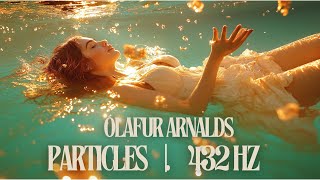 Ólafur Arnalds  PARTICLES  432 Hz  Visualizer [upl. by Edya394]