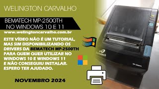 Welington Carvalho  Drivers Bematech MP2500TH para Windows 10 e Windows 11 [upl. by Anaehr]