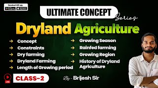 Ultimate Concept Series Dryland Agriculture  By Brijesh sir Class2 [upl. by Aillij]