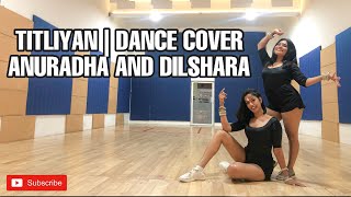 TITLIYAN dance coverAnuradha Jayalath ft dilshara ushani [upl. by Eartnoed]