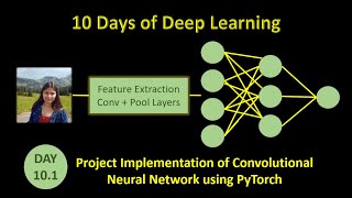 Day 101 Project Implementation for Convolutional Neural Network using PyTorch  CIFAR10 dataset [upl. by Sisak740]