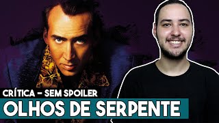 OLHOS DE SERPENTE  Suspense nos moldes de Hitchcock CRÍTICA SEM SPOILER [upl. by Retxed247]