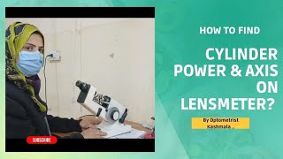 How to find cylinder power and axis on the lensmeter  easy way to find cylinder power and axis [upl. by Navad]