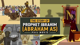 The Story Of Prophet Ibrahim AS  Animated Full Movie [upl. by Christos]