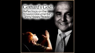 Gothards God Reflections on the Amazon Documentary quotShiny Happy Peoplequot [upl. by Name547]