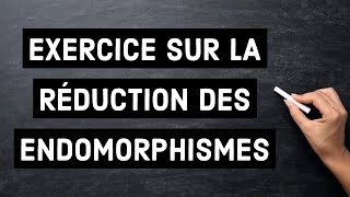 Réduction des endomorphismes [upl. by Seale]