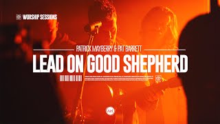 Patrick Mayberry  Lead On Good Shepherd feat Pat Barrett  Air1 Worship Sessions [upl. by Ahsekan]