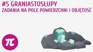 Graniastosłupy  zadania na pole powierzchni i objętość 5  Graniastosłupy [upl. by Eisus]