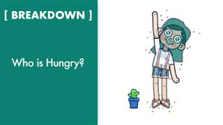 Breakdown Who Is Hungry [upl. by Millwater]