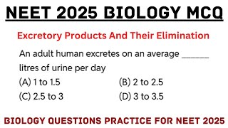 Excretory Products And Their Elimination Class 11 NEET 2025  Biology Important Questions Neet 2025 [upl. by Aisila]