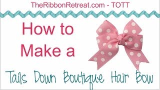 How to Make a Tails Down Boutique HairBow  TOTT Instructions [upl. by Felix933]