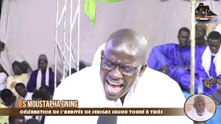 Célébration de larrivée de Serigne Saliou Touré à ThièsS Moustapha Gningue [upl. by Ylrehs954]