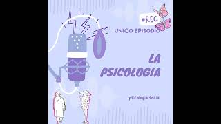 La psicologíapsicología socialpodcast [upl. by Granese369]