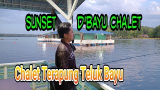 VLOG dan Review Sunset dBayu Chalet Chalet Terapung Teluk Bayu Kedah [upl. by Bang386]