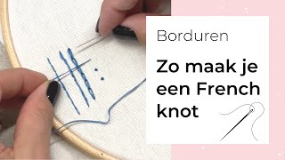 Leren borduren 4  Zo maak je een French knot  houtjetouwtjecom [upl. by Haile151]