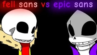 Fell Sans vs Epic Sans Animation [upl. by Sisxela]