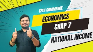 12th ECO CHAP 7 National IncomeLec 2 [upl. by Allerbag16]