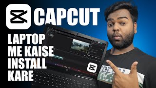 How to Install Capcut in Laptop OFFICIAL  Laptop Me Capcut Kaise Install Kare [upl. by Tera]