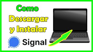 Como descargar Signal web para PC  instalar Signal mensajeria segura en Windows [upl. by Scotti]