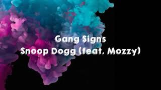 Snoop Dogg  Gang Signs feat Mozzy Lyric Video [upl. by Llehsar]