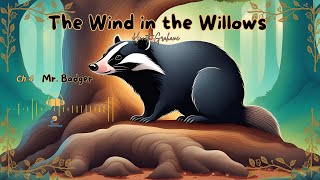 The Wind in the Willows  Ch 4  Mr Badger  Kenneth Grahame  Audio story [upl. by Warms]