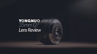 Yongnuo 35mm F2 Lens Review [upl. by Moore]