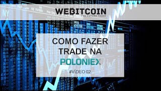 Vídeo 02 Como fazer TRADE na Poloniex [upl. by Perice27]