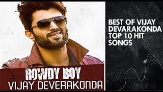 Best of Vijay Devarakonda Top 10 Hit Songs [upl. by Smart]