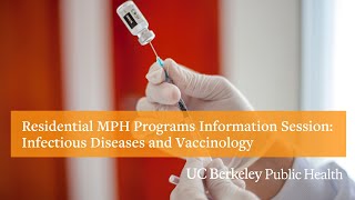 Residential MPH Programs Information Session Infectious Diseases and Vaccinology at UC Berkeley [upl. by Trey]