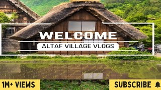 Altafvillagevlogs good morning welcome live [upl. by Bonaparte560]