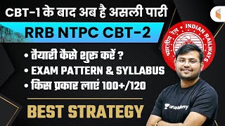 RRB NTPC CBT2 Exam Pattern amp Syllabus  Best Strategy by Sahil Khandelwal [upl. by Joette]