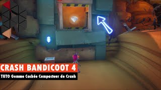 TUTO Crash Bandicoot 4 Its About Time  La Gemme cachée de Compacteur de Crash FRHDPS4 [upl. by Jennette]