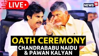 Chandrababu Naidu SwearingIn LIVE  Pawan Kalyan Takes Oath As Deputy CM LIVE  TDP LIVE  N18L [upl. by Duff]