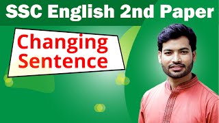 SSC English 2nd Paper I Changing Sentence I Board Question Solution [upl. by Shaia]