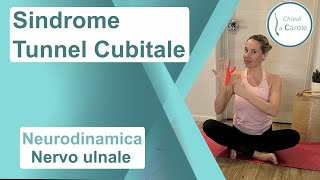 SINDROME TUNNEL CUBITALE  ESERCIZI DI NEURODINAMICA NERVO ULNARE [upl. by Hillhouse135]