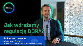 Jak Mikołowski Bank Spółdzielczy w Mikołowie wdraża regulację DORA [upl. by Spohr]