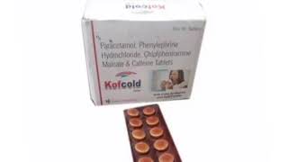 Kofcold Tablets Paracetamol Phenylephrine Hydrochloride Chlorpheniramine Maleate Caffeine Tablets [upl. by Fanya]