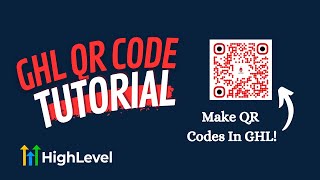 QR Codes  Gohighlevel Tutorial [upl. by Karame]