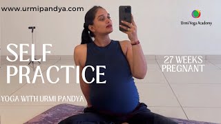 Day 2 Self Yoga Asana Practice  27 Weeks Pregnant  Urmi Pandya [upl. by Odraude]