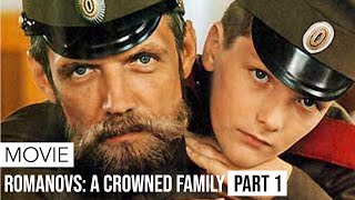 Movie  Romanovs A Crowned Family  Part 1 [upl. by Dagall]